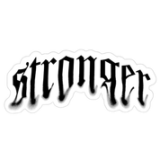 Stronger Sticker